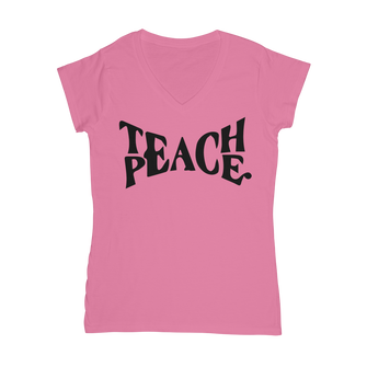 Teach Peace Classic Women's V-Neck T-Shirt