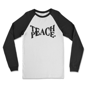 Teach Peace Classic Raglan Long Sleeve Shirt